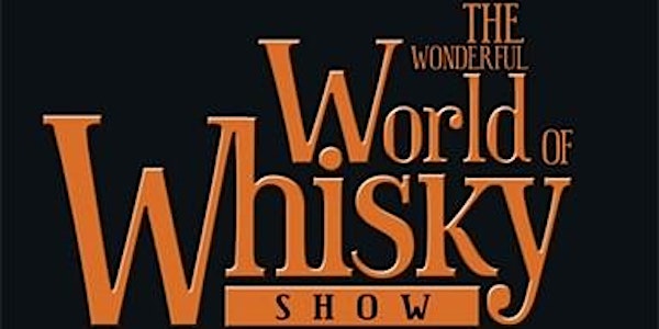 THE WONDERFUL WORLD OF WHISKY SHOW - All events are shown on all 3 dates