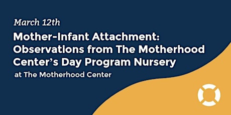 Mother-Infant Attachment: Observations from The Motherhood Center’s Day Program Nursery   primary image
