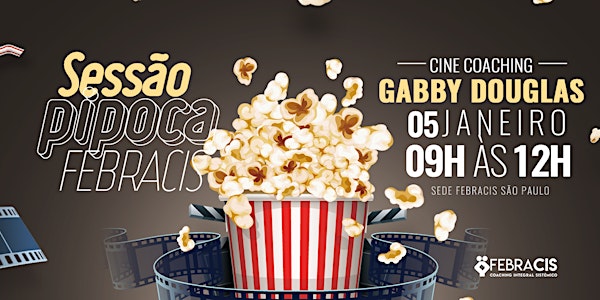 [SÃO PAULO/SP] Cine Coaching: The Gabby Douglas Story 05/01/2019
