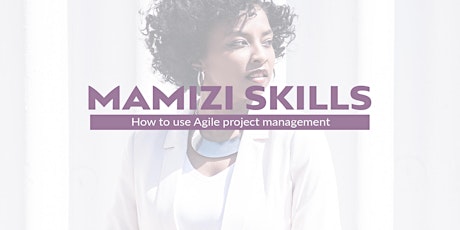 Mamizi Skills: How to use Agile project management primary image