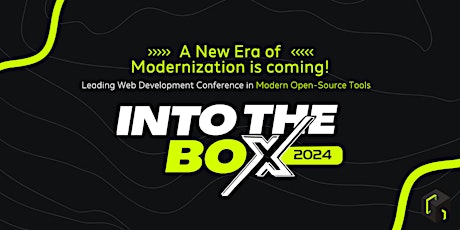 Into the Box 2024 - The New Era of Modernization!  primärbild