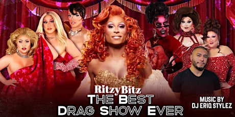 The Best Drag Show Ever 21+ ONLY