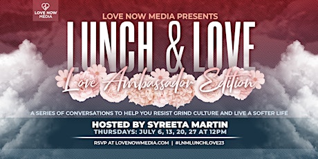 Lunch & Love: Love Ambassador Edition primary image