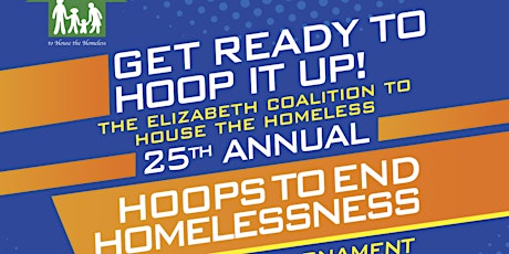 25th Annual Hoops to End Homelessness 