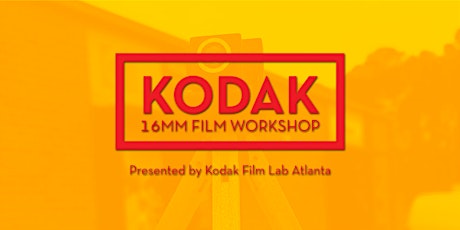 16mm Film Workshop presented by Kodak Film Lab Atlanta primary image