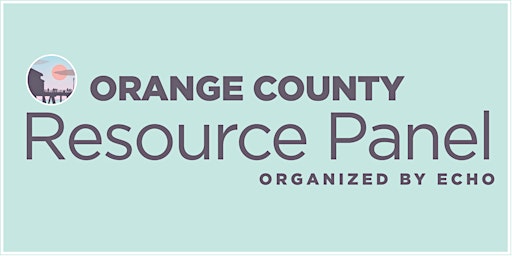Imagem principal do evento Orange County Resource Panel - June 2024