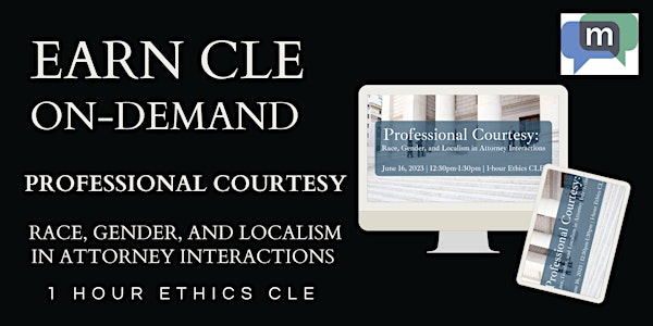 Race, Gender & Localism in Attorney Interactions ON-Demand