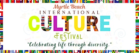 5th Annual Myrtle Beach International Culture Festival primary image