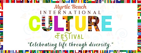 5th Annual Myrtle Beach International Culture Festival