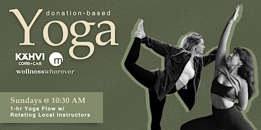 Primaire afbeelding van 1 hr Donation-based Yoga Flow w/ Kähvi Coffee |Sun @ 10:30 am