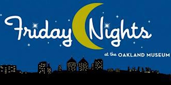 Family Night at the Oakland Museum of California