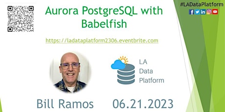Image principale de JUN 2023 - Aurora PostgreSQL with Babelfish by Bill Ramos