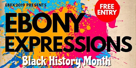 EBONY EXPRESSIONS: Black History Month Celebration ft.Art, Fashion & Music  primary image