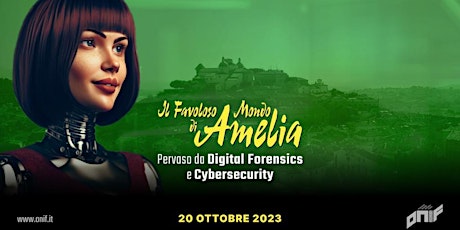 Immagine principale di Il favoloso mondo di Amelia pervaso da Digital Forensics e Cybersecurity 