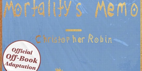 Imagem principal de Mortality's Memo: Christopher Robin - Off The Book Improv at The Attic