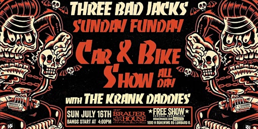 Imagem principal do evento Three Bad Jacks Sunday Funday Car & Bike Show w/ The Krank Daddies - FREE
