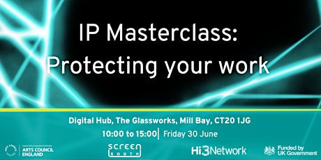 Hi3 Network - IP Masterclass: Protecting Your Work primary image