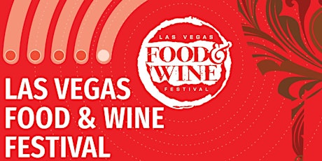 Las Vegas Food & Wine Festival primary image