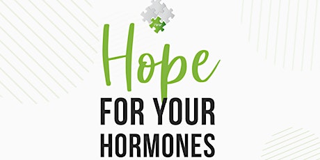 Imagen principal de Hope for Your Hormones - Online Webinar