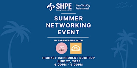 Image principale de SHPE NYC Summer Networking Event