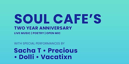 Soul Cafe - 3rd Year Anniversary Show primary image