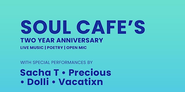 Soul Cafe - 3rd Year Anniversary Show