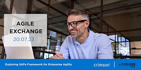 Agile Exchange - Exploring SAFe Framework for Enterprise Agility primary image