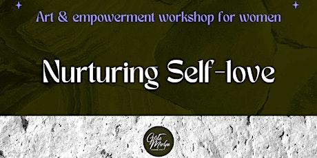 Immagine principale di Nurturing self-love workshop for women 