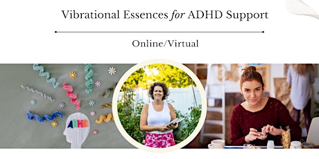 Cultivating Calm & Clarity: Flower Essences for ADHD Well-being (Online) primary image