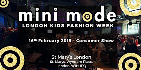 Mini Mode - London's Premier Kids Fashion Week SS19 | Consumer Show primary image