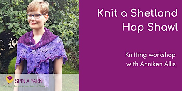 Knit a Shetland Hap Shawl with Anniken Allis