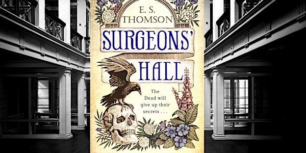 Murder At Surgeons Hall: E.S Thomson Book Launch