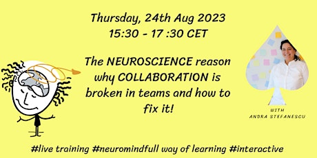 The Neuroscience reason why collaboration is broken! primary image