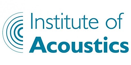 Institute of Acoustics London Branch Meeting - June 2019 primary image