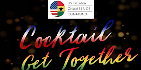 US-Ghana Chambers of Commerce Beginning of Year Cocktail Get-together 