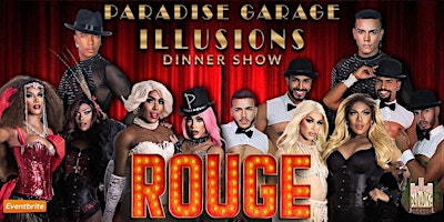 Imagem principal do evento Paradise Garage presents The Illusions Show