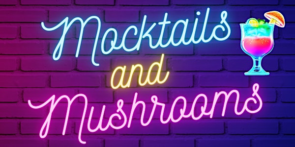 Mocktails and Mushrooms Podcast