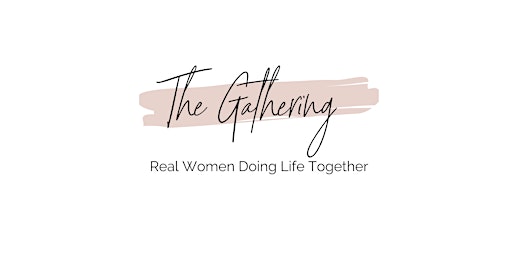 Imagem principal do evento The Gathering for Women