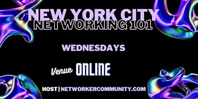 Primaire afbeelding van New York City Networking Workshop 101 by Networker Community