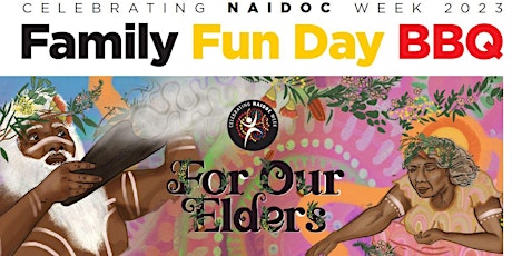 Celebrating NAIDOC Week 2023, Family Fun Day primary image