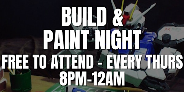 Build and Paint Night - Every Thursday at Flynn's Arcade