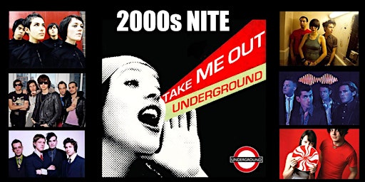 UNDERGROUND X 2000s NITE Dance Party! Take Me Out! primary image