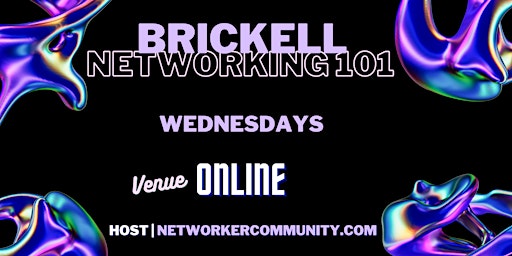 Imagem principal do evento Brickell Miami, Florida Networking Workshop 101 by Networker Community