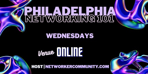 Primaire afbeelding van Philadelphia Networking Workshop 101 by Networker Community