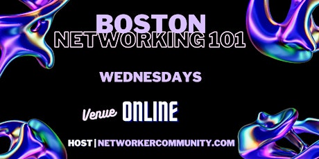 Boston Networking Workshop 101 by Networker Community