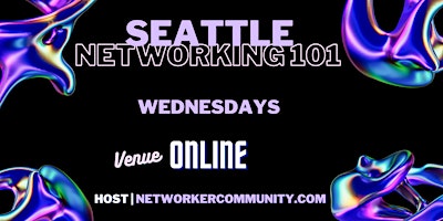 Primaire afbeelding van Seattle Networking Workshop 101 by Networker Community