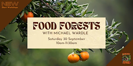 Hauptbild für Food Forests with Michael Wardle