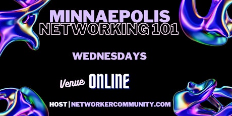 Minneapolis Networking Workshop 101 by Networker Community