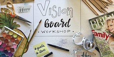 Every Woman Empowered Vision Board Workshop 2019 primary image
