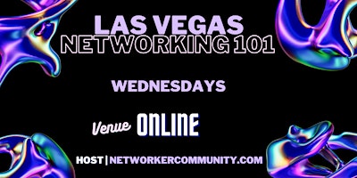Imagem principal do evento Las Vegas Networking Workshop 101 by Networker Community